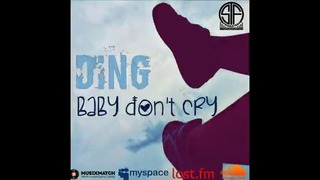 DinG – Baby Don’t Cry