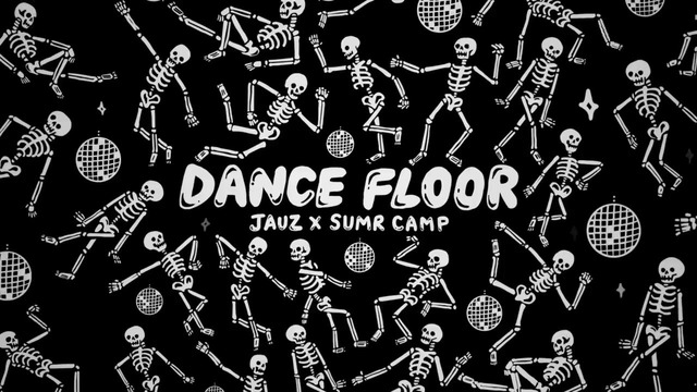 Jauz x Sump Camp – Dance Floor