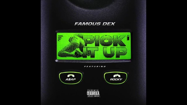 Famous Dex Feat. A$AP Rocky ‘Pick It Up’ Official Audio)