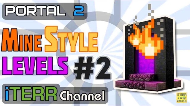 Portal 2. Уровень в стиле майнкрафта. Поджигаем портал. #2
