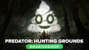 Обзор игры Predator: Hunting Grounds
