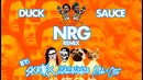 Duck Sauce – NRG (Skrillex, Kill The Noise, Milo & Otis Remix)