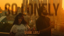 SHAMI, LAYLI – So lonely (Клип 2024)