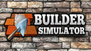 Builder Simulator ▪ Часть 3 (JustBestGames)