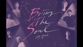 BTS: Bring The Soul – The Movie [Рус. суб]