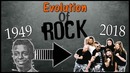 Evolution of Rock – 1949 to 2018