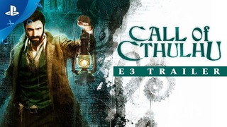 Call of Cthulhu – E3 2018 Trailer ¦ PS4
