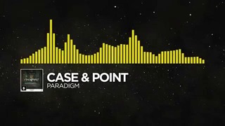 (Electro) – Case & Point – Paradigm (Monstercat Release)