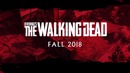 The Walking Dead Game – Official Trailer #2 (New FPS Zombie Game 2018)