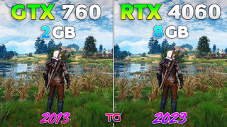 GTX 760 vs RTX 4060 – 10 Years Difference