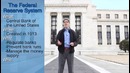 Macro-35: The Federal Reserve System- Quick Overview