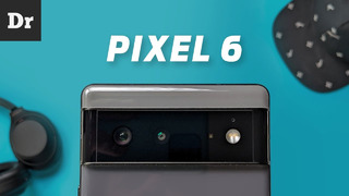 ОБЗОР Pixel 6: ЕСТЬ ВОПРОСЫ