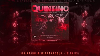 Quintino & Mightyfools – G Thing