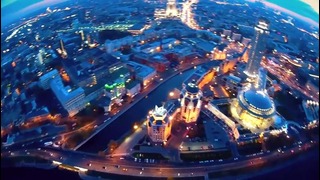 Москва с высоты птичьего полета – Часть 1