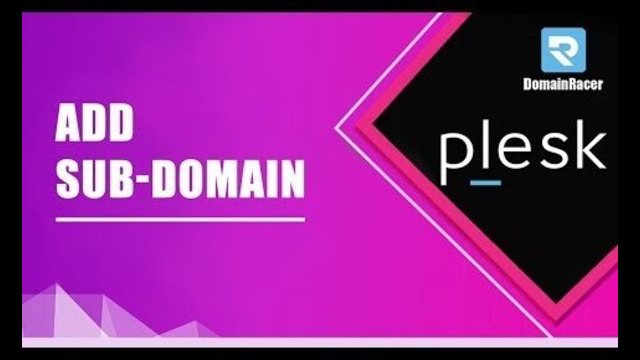 How to add subdomain in Plesk panel