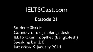 IELTSCast Episode 21 – Shakir – Band 8