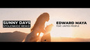 Edward Maya x United People – Sunny Days (StolenKidz Remix 2020!)