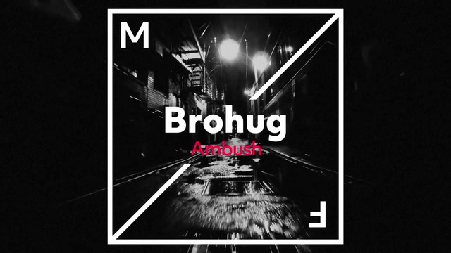 Brohug – Ambush