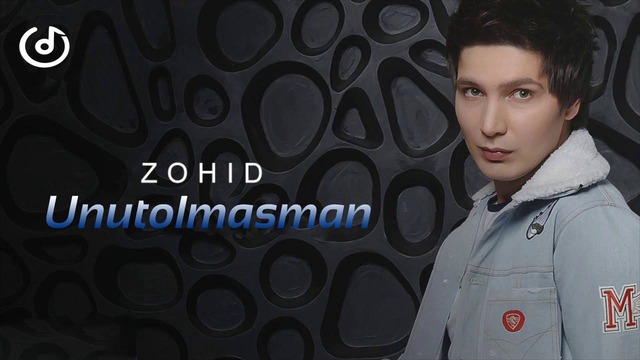 Zohid – Unutolmasman (music version)
