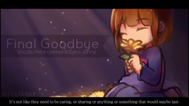 [Jenny] » Final Goodbye • Undertale Song by Jenny