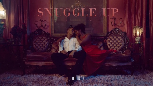 Quincy – Snuggle Up (Official Music Video 2018!)
