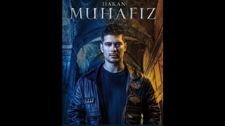 Hakan- Muhafız (The Protector) – Первый турецкий сериал от компании Netflix
