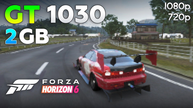 Forza Horizon 6: GT 1030 2GB – How Bad is it
