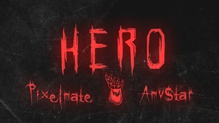 Pixelmate & AmvStar // Hero