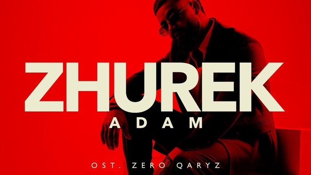 Adam – Zhurek | Official video | OST «ZERO QARYZ»