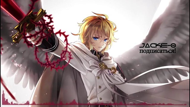 Owari no Seraph ED / Последний Серафим эндинг (Jackie-O Russian Full-Version)