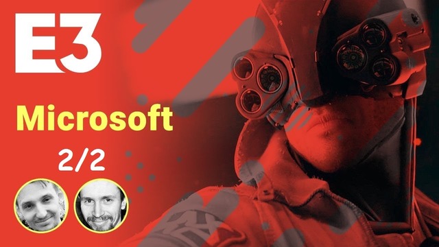 E3 2018 Microsoft. Часть 2. Рестрим от STOPGAME