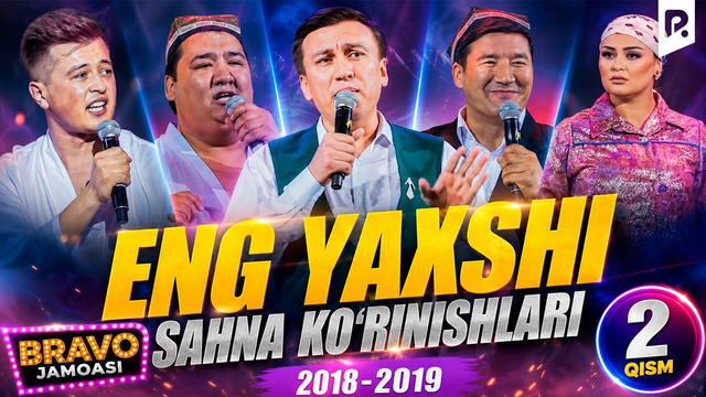 Bravo jamoasi – Eng yaxshi sahna ko‘rinishlari | 2018-2019 | 2-qism