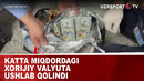Katta miqdordagi xorijiy valyuta ushlab qolindi