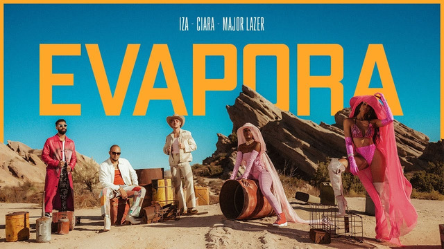 IZA & Ciara and Major Lazer – Evapora (Official Video 2019!)