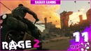 RAGE 2 – Сумасшедшее прохождение [ Часть 11 ]