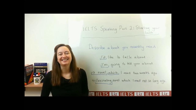 IELTS Speaking Part 2 – How to start your talk