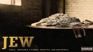 Nell x Denzel Curry x Pouya x Shakewell – Jew (Prod. by Ronny J)