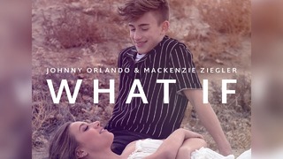 Johnny Orlando feat.Mackenzie Ziegler – What If (Official Video 2018!)