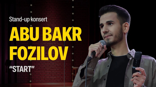 Abu Bakr Fozilov — START stand-up konsert dasturi