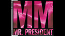 (Дискотека 90-х) Mr. President – MM