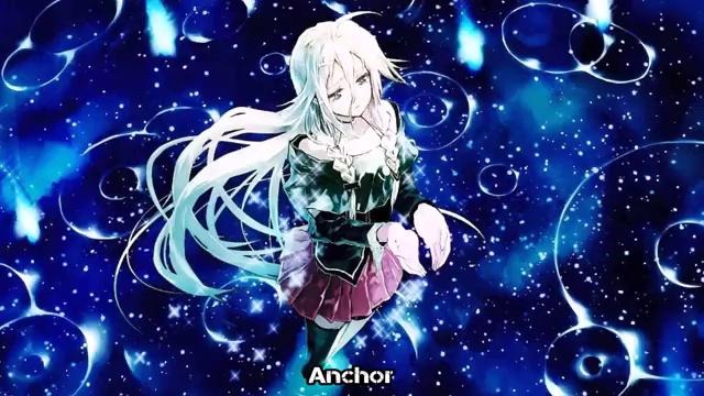 Nightcore – Anchor
