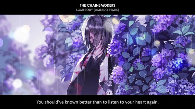 The Chainsmokers – Somebody (Ambedo Remix) [Lyric Video]