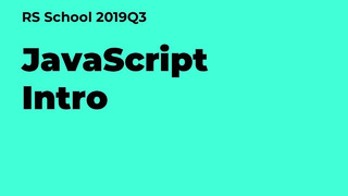 Webinar 07.10.2019 JavaScript Intro