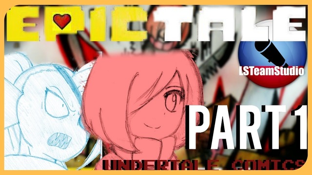 [Русский Дубляж] Epictale (Часть 1)