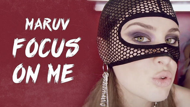 MARUV – Focus On Me (Official Video)