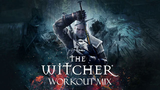 The Witcher – Workout Mix
